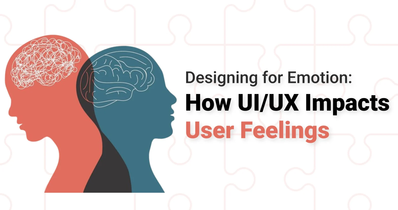 Designing for Emotion: How UI/UX Impacts User Feelings